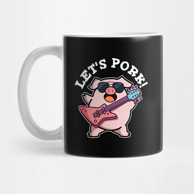 Let's Pork Cute Rock And Roll Pig Pun by punnybone